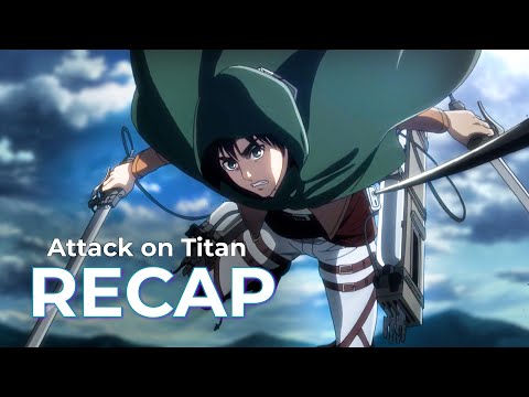 Attack on Titan RECAP: Full Series before the Final Part