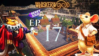 Berry Soup Changes Everything | Whiskerwood EP 17