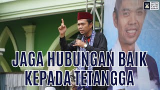 Download lagu Jaga Hubungan Baik Kepada Tetangga | Ustadz Abdul Somad mp3