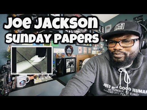 Joe Jackson - Sunday Papers | REACTION