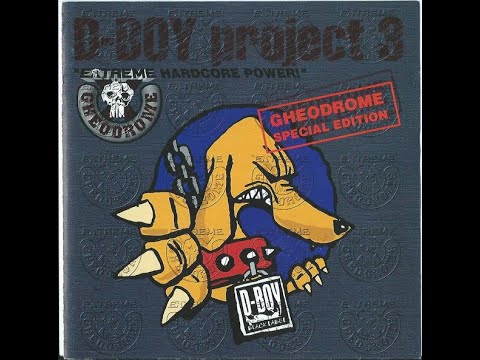 D-Boy Project 3 - Gheodrome Special Edition