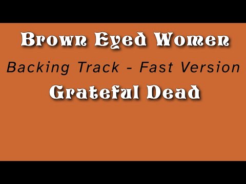 Brown Eyed Women (Fast Version) » Backing Track » Grateful Dead