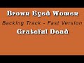 Brown Eyed Women (Fast Version) » Backing Track » Grateful Dead