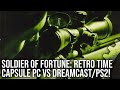 Soldier Of Fortune 2000 Retro Time Capsule PC Vs Dreamcast Vs PlayStation 2