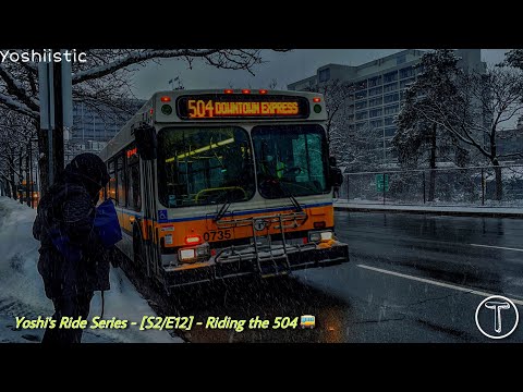 Epic Highway Montage | Yoshi's Ride Series {S2-E12} - Riding the 504 🚌 - {MBTA}