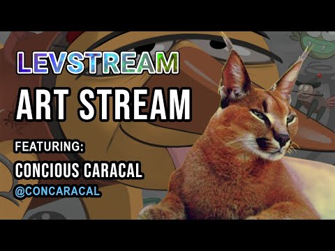 LEVSTREAM - Art Stream Ft. Concious Caracal