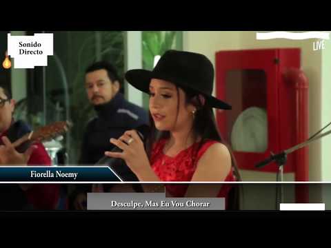 Fiorella Noemy - Desculpe, Más eu voa chorar