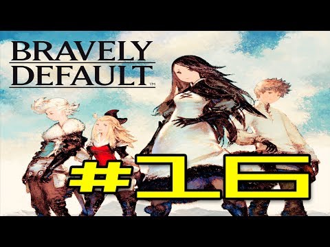 Bravely Default Walkthrough! - Part 16