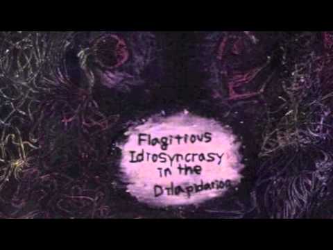 Flagitious Idiosyncrasy in the Dilapidation - Dizzy Confusion