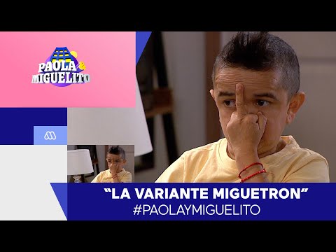 La variante Miguetron / Paola y Miguelito / Mega