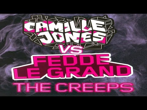 Camille Jones Vs. Fedde Le Grand - The Creeps (Dmitreax Bootleg)