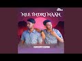 Nee Indri Naan