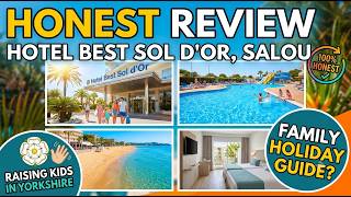 Hotel Best Sol d'Or Salou Review 🇪🇸 | Honest Family Hotel and Area Tour (2026)
