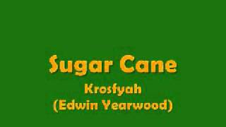 Krosfyah - Sugar Cane