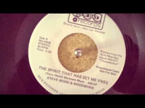 Steve Wood & Woodwork / The Spirit That Has Set Me Free