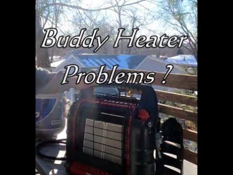 Buddy heater problems with a 20 lb tank?