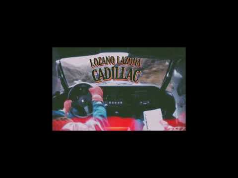 Lozano Lazona - CADILLAC