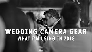 Wedding Camera Gear 2018