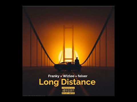 Long Distance - Franky × Wizlee & feiver