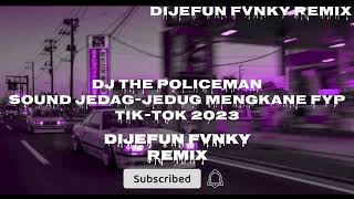 Download lagu DJ THE POLICEMAN MENGKANE||Sound jedag-jedug mengkane fyp tik-tok mp3