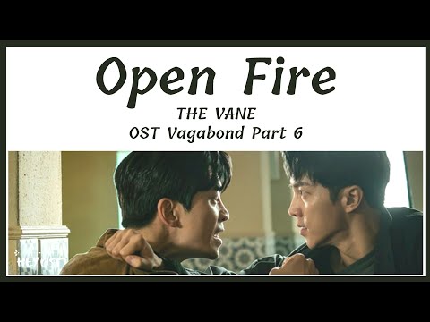 The Vane (더 베인) - Open Fire OST Vagabond Part 6 | Lyrics