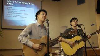Mighty Is The Power Of The Cross - Chris Tomlin Cover (Easter Sunday Performance)