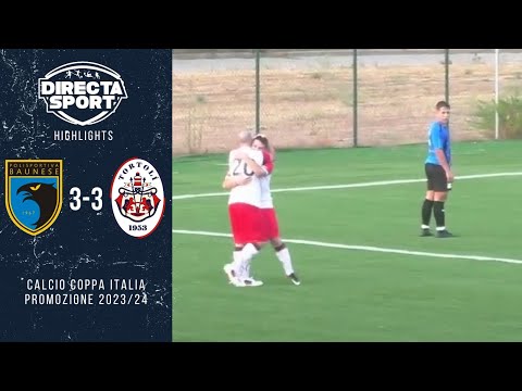 Calcio Coppa Italia Promozione 1° Turno - Ritorno - Baunese-Tortolì 3-3 (Highlights)
