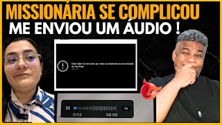 ACABOU! MISSIONÁRIA TENTA DERRUBAR O CANAL DE NOVO