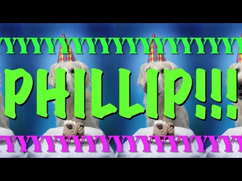 HAPPY BIRTHDAY PHILLIP! - EPIC Happy Birthday Song