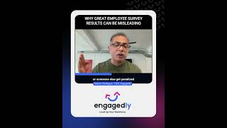 Why Great Employee Survey Results Can Be Misleading | Engagedly