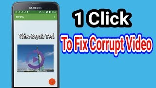How To Fix Corrupt Video Files On Android