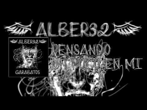 Alber32 - Pensando un poco en mi [Prod. Bushido beatz]