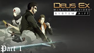 Deus Ex: Mankind Divided: System Rift: Palisade Heist [Blind][1]