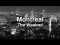 The Weeknd - Montreal (Lyrics)