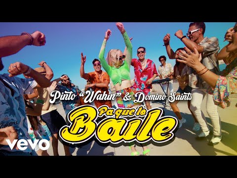 Pinto "Wahin", Domino Saints - Pa Que Lo Baile (Official Video)