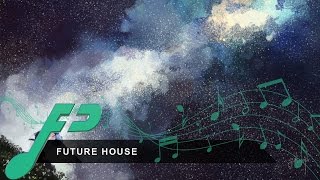 [Future House] Zaeden - Never Let You Go (Uplink Remix)