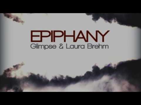 Glimpse & Laura Brehm - Epiphany