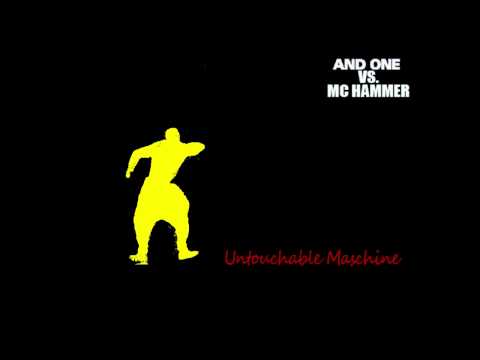Untouchable Maschine - MC Hammer vs. And One