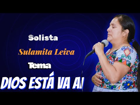 Sulamita Leiva Dios estáva ai (adelanto)