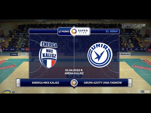 21. seria Energa MKS Kalisz - Grupa Azoty Unia Tarnów [SKRÓT]