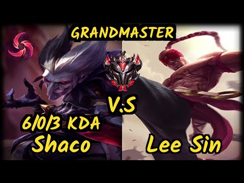 ChaseShaco (SHACO) vs LEE SIN - 6/0/3 KDA JUNGLE GAMEPLAY - NA Ranked GRANDMASTER