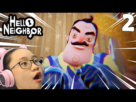 Hello Neighbor 2021 Gameplay - Part 2 - Let's Play Hello Neighbor!!!