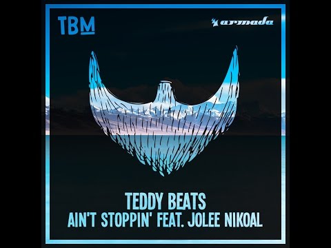 Teddy Beats - Ain't Stoppin' (feat. Jolee Nikoal)