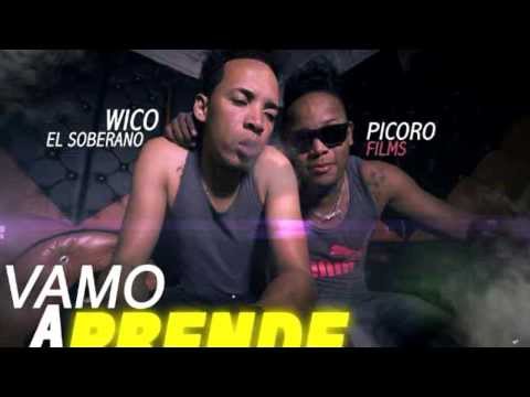 Picoro y wico - vamo a prende