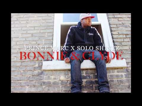 Prince Marc X Solo Shinez - Bonnie & Clyde (Audio)