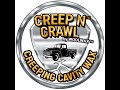 Creep N' Crawl Update. 2+ months outside