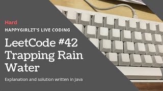 YouTube video 'LeetCode 42. Trapping Rain Water Explation and Solution'