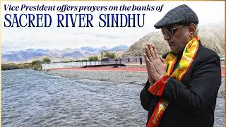 Vice President Shri C. P. Radhakrishnan offered prayers at the sacred Sindhu ghat in Leh.