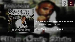 SPM/South Park Mexican - Shetoro&#39;s Crib Dics 2 (Screwed Version)