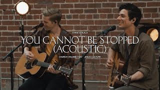 You Cannot Be Stopped (Acoustic) | Church Volume Two